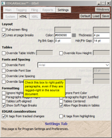 You can customize the appearance of your HTML EDGAR filing through an easy-to-use 'HTML Settings' user interface, with right-click Popup Help available for every item.