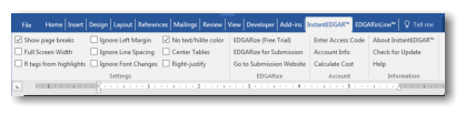 Once installed, InstantEDGAR™ is available as a tab in the Word ribbon. EDGARizing a document for submission is as simple as clicking 'EDGARize for Submission' in the ribbon.